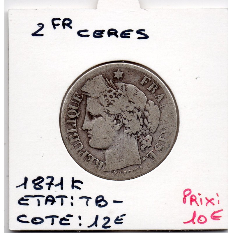 2 Francs Cérès 1871 Avec légende Petit K TB-, France pièce de monnaie