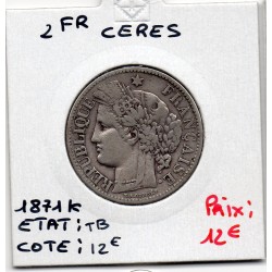 2 Francs Cérès 1871 Avec légende Petit K TB, France pièce de monnaie