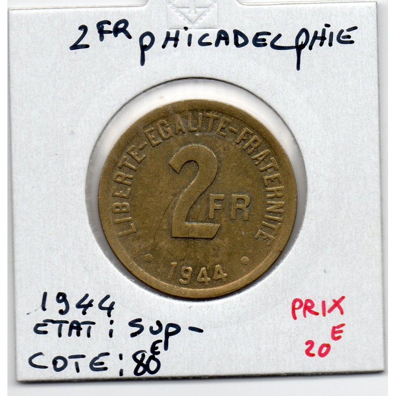 2 francs Philadelphie France Libre 1944 Sup-, France pièce de monnaie