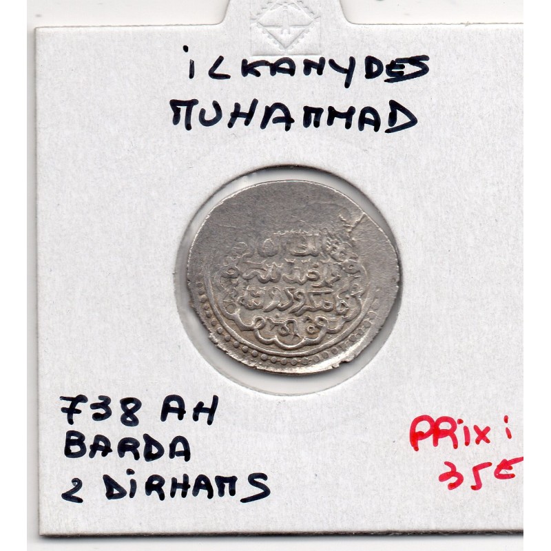 Ilkhanides Muhammad 2 Dirhams 738 AH TTB Barda pièce de monnaie