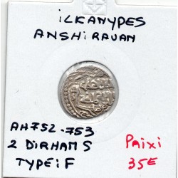 Ilkhanides Anushiravan 2 Dirhams Type F 752-753 AH TTB pièce de monnaie