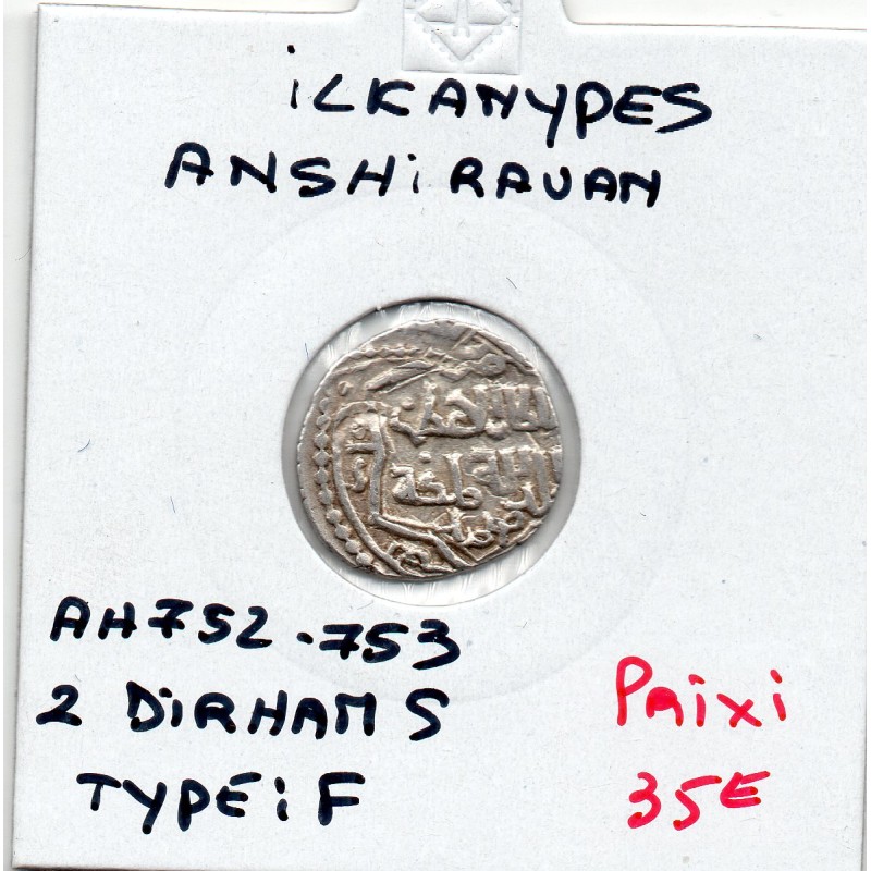 Ilkhanides Anushiravan 2 Dirhams Type F 752-753 AH TTB pièce de monnaie