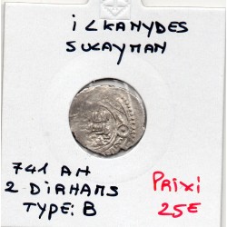 Ilkhanides Sulayman 2 Dirhams Type B 741 AH TTB pièce de monnaie