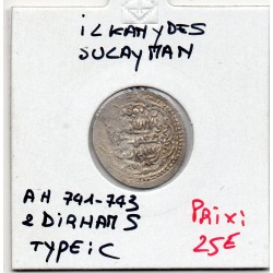 Ilkhanides Sulayman 2 Dirhams Type C 741-743 AH TTB pièce de monnaie