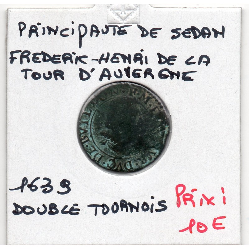 Ardennes, Principauté de Sedan, Fréderic-Maurice de la tour d'Auvergne, (1639) Double Tournois Type 14