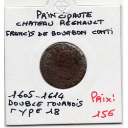 Ardennes, Principauté Chateau Regnault, Francois de bourbon Conti TB, (1605-1614) Double tournois Type 18