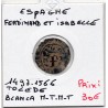 Espagne Ferdinand et Isabelle Blanca 1497-1566 M-T Tolede TB, pièce de monnaie