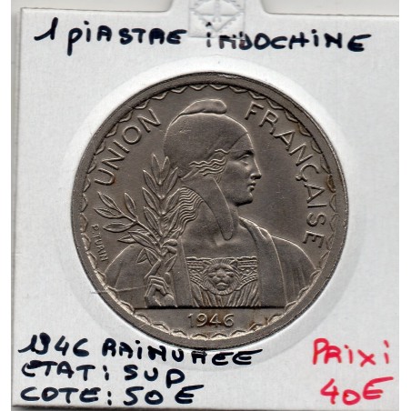 Indochine 1 piastre 1946 rainurée Sup, Lec 316 pièce de monnaie