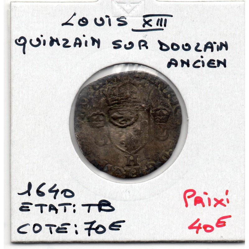 Douzain Henri II Contremarqué Lys sous Louis XIII en Quinze deniers 1640 TB pièce de monnaie royale