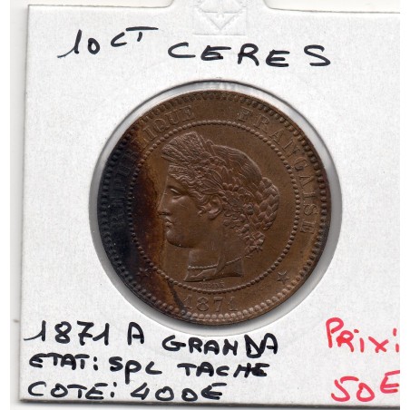 10 centimes Cérès 1871Grand A Paris Spl tache, France pièce de monnaie