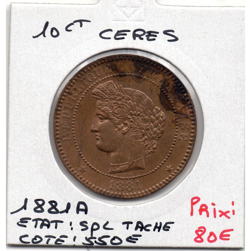 10 centimes Cérès 1881Grand A Paris Spl tache, France pièce de monnaie