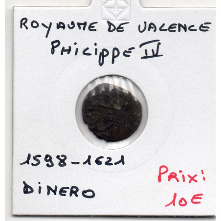 Royaume de Valence Philippe IV Dinero 1598-1621 B pièce de monnaie