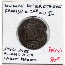 Duché de Bretagne, Francois 1er ou II (1448-1488) Blanc a la targe