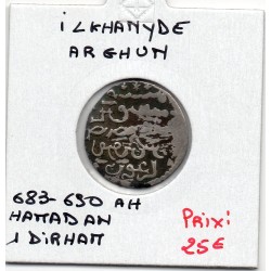 Ilkhanides Arghun 1 Dirham 683-690 AH Hamadan TB pièce de monnaie