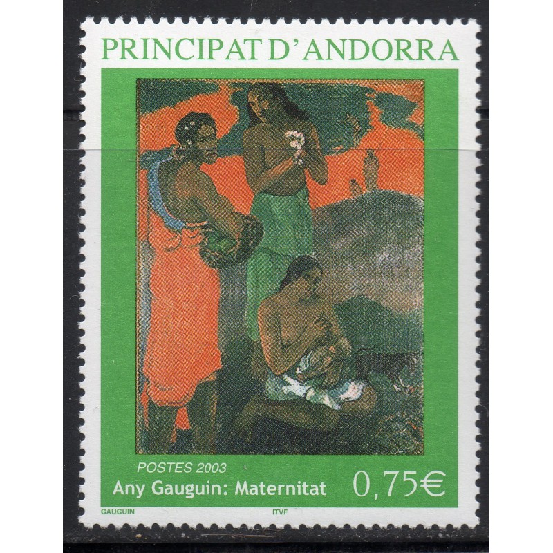Timbres Andorre Yvert No 587 Paul gauguin Maternité neuf ** 2003