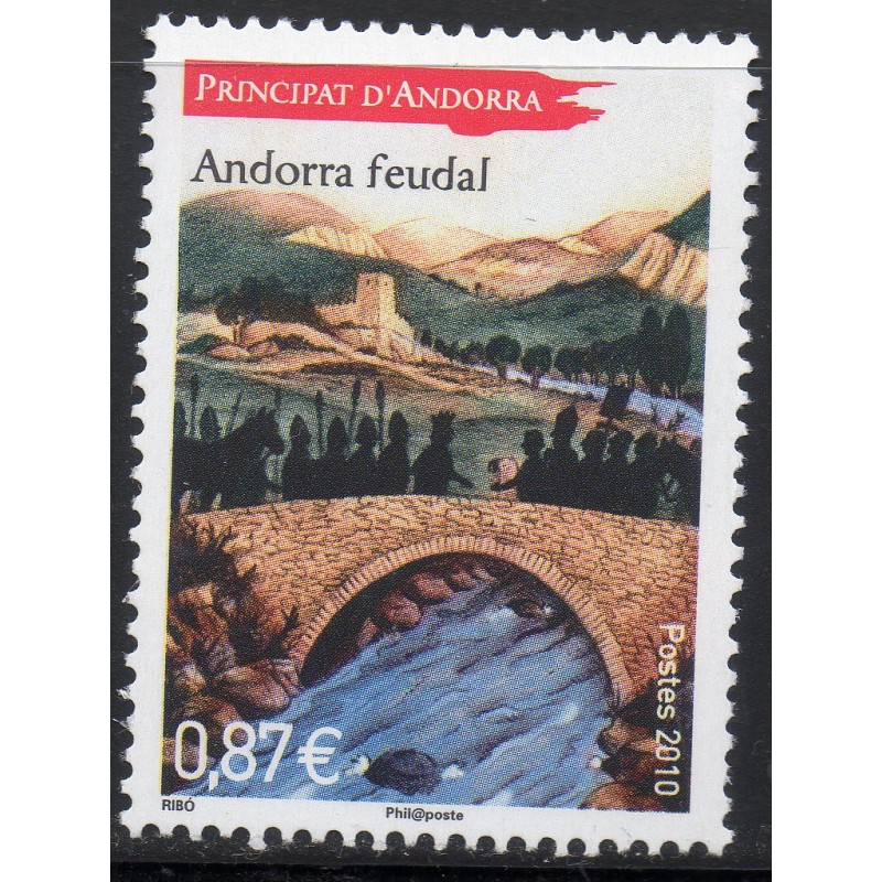 Timbre Andorre Yvert No 702 Feodale, Pont d'Engordany neuf  ** 2010