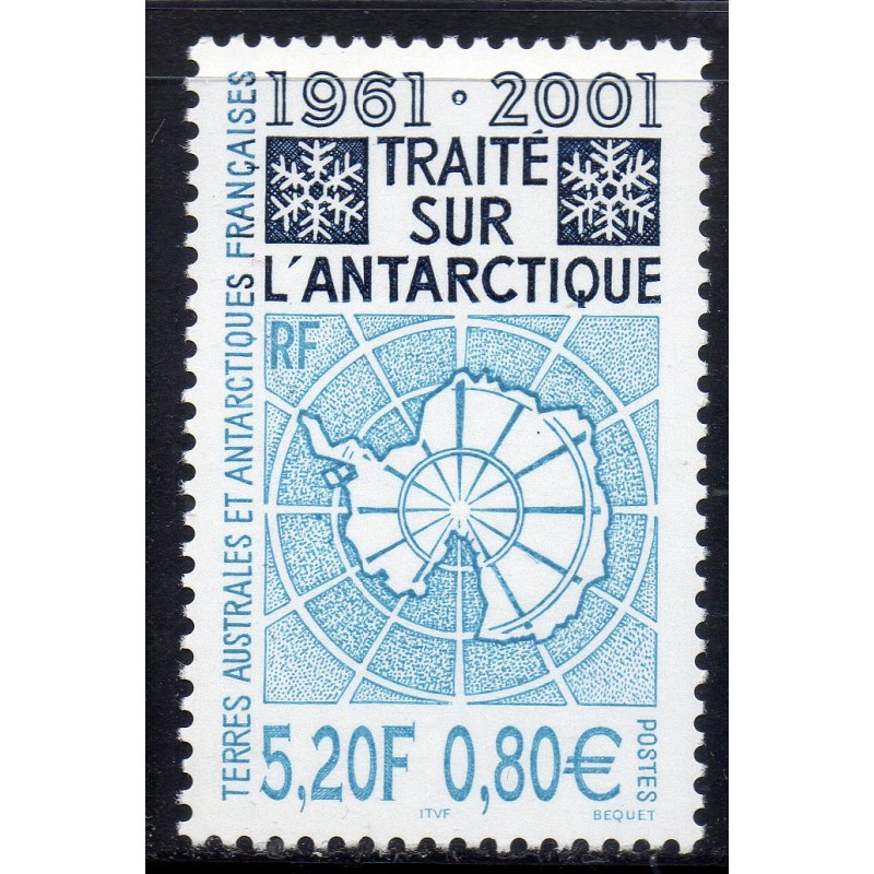 Timbre TAAF Yvert No 306 Traité sur l'antarctique neuf ** 2001