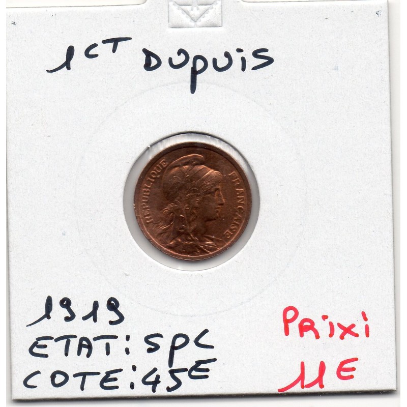 1 centime Dupuis 1919 Spl, France pièce de monnaie