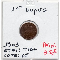 1 centime Dupuis 1903 TTB+, France pièce de monnaie