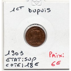 1 centime Dupuis 1903 Sup, France pièce de monnaie