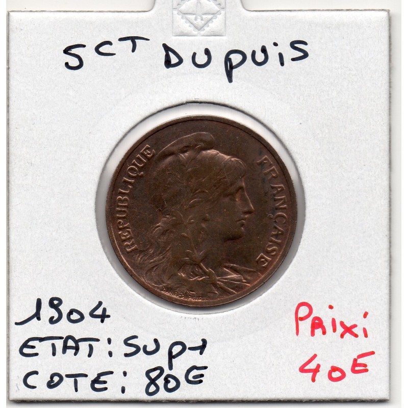 5 centimes Dupuis 1904 Sup+, France pièce de monnaie