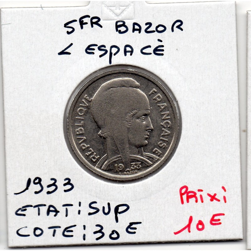 5 francs Bédoucette Bazor 1933 L espacé Sup, France pièce de monnaie