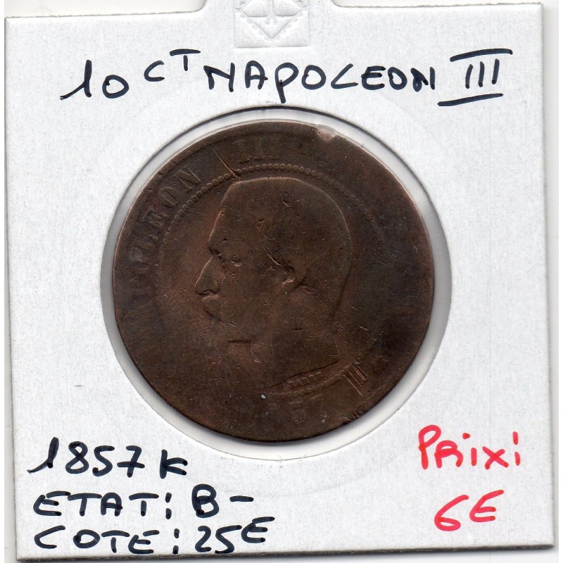 10 centimes Napoléon III tête nue 1857 K Bordeaux B-, France pièce de monnaie