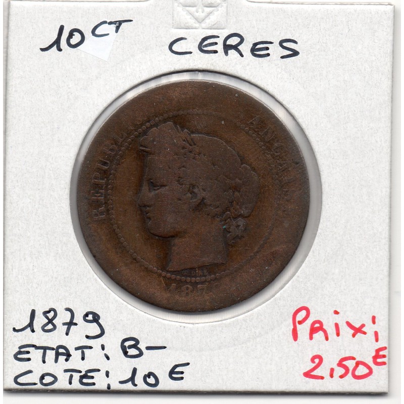 10 centimes Cérès 1879 A Paris B-, France pièce de monnaie