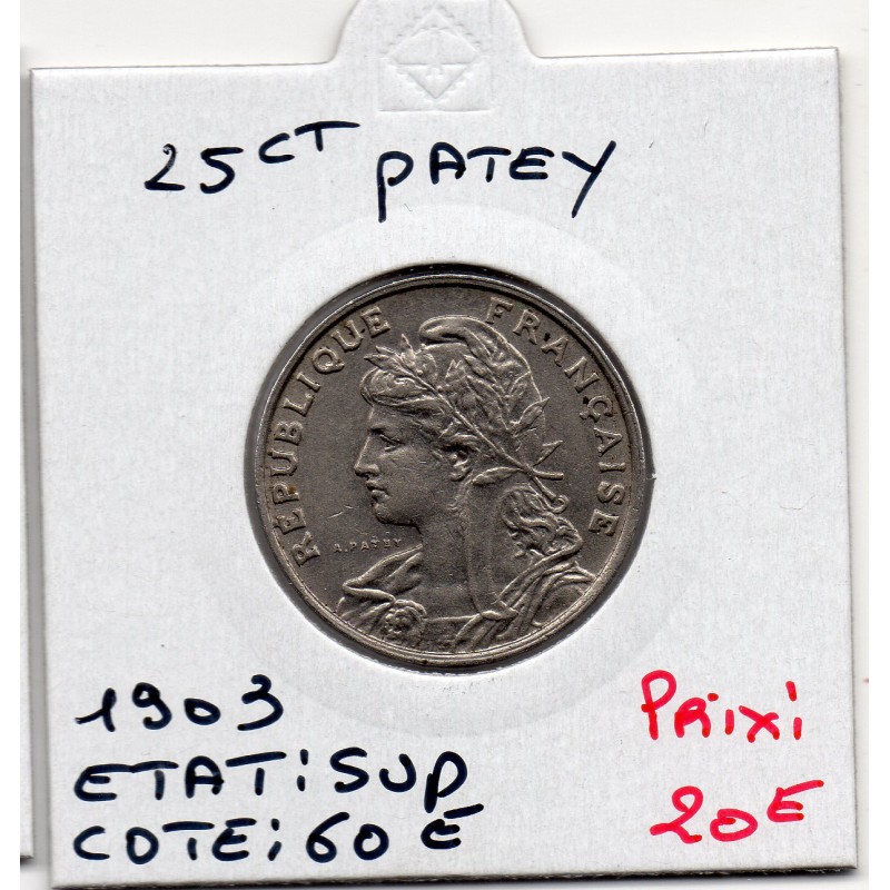 25 centimes Patey 1903 Sup, France pièce de monnaie