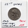 25 centimes Patey 1903 Sup-, France pièce de monnaie