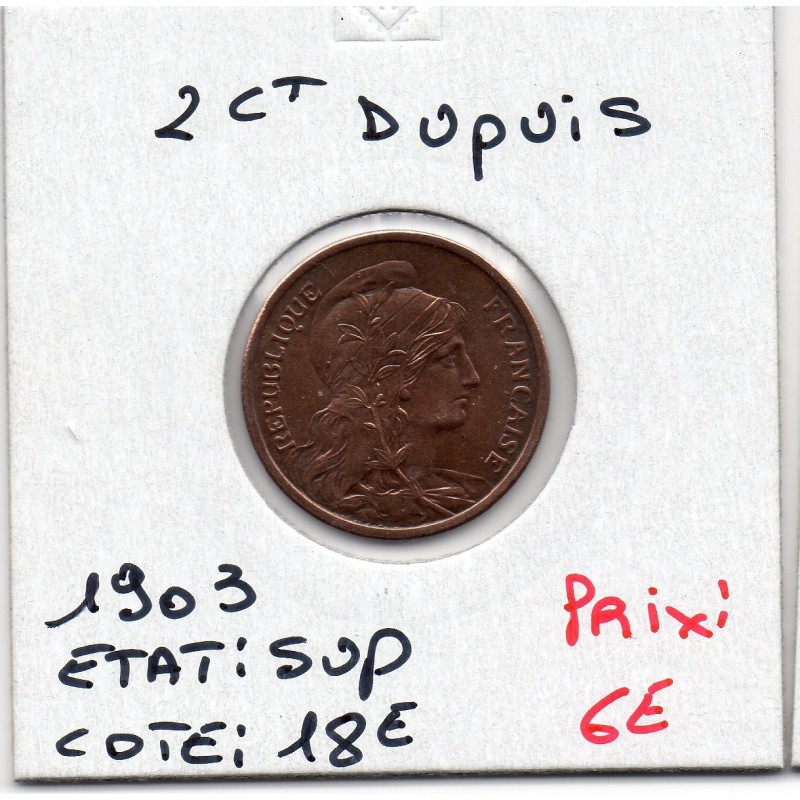 2 centimes Dupuis 1903 Sup, France pièce de monnaie