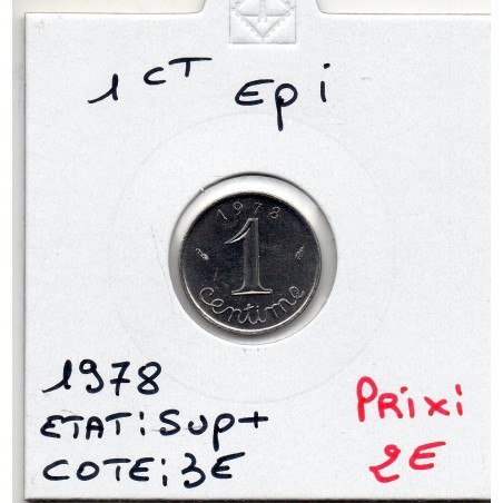 1 centime Epi 1978 Sup+, France pièce de monnaie