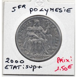 Polynésie Française 5 Francs 2000 Sup+, Lec 63e pièce de monnaie