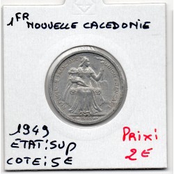 Nouvelle Calédonie 1 Franc 1949 Sup, Lec 36 pièce de monnaie