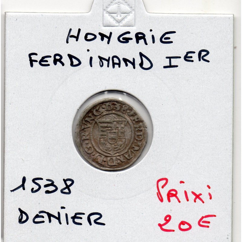 Hongrie Ferdinand 1er denier 1538 Kremnica TTB, pièce de monnaie