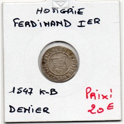 Hongrie Ferdinand 1er denier 1547 Kremnica TTB, pièce de monnaie