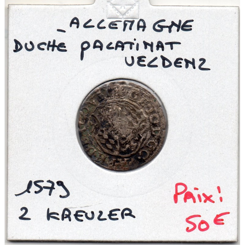 Palatinat Veldenz 2 kreuzer 1579 TTB pièce de monnaie Palatinat Veldenz 2 kreuzer 1579 TTB pièce de monnaie