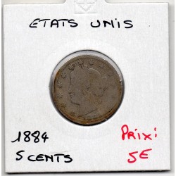 Etats Unis 5 cents 1884 B, KM 112 pièce de monnaie