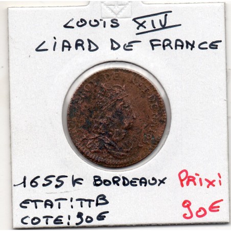 Liard de France 1655 K Bordeaux TTB Louis XIV pièce de monnaie royale