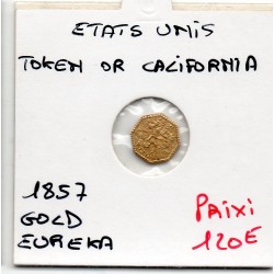 Etats Unis jeton or California Gold Eureka 1857 pièce de monnaie
