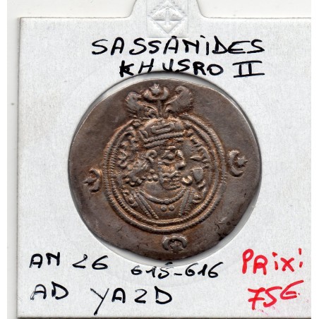 Sassanide Khusro II an 26 615-615 AD Yazd Sup+ pièce de monnaie