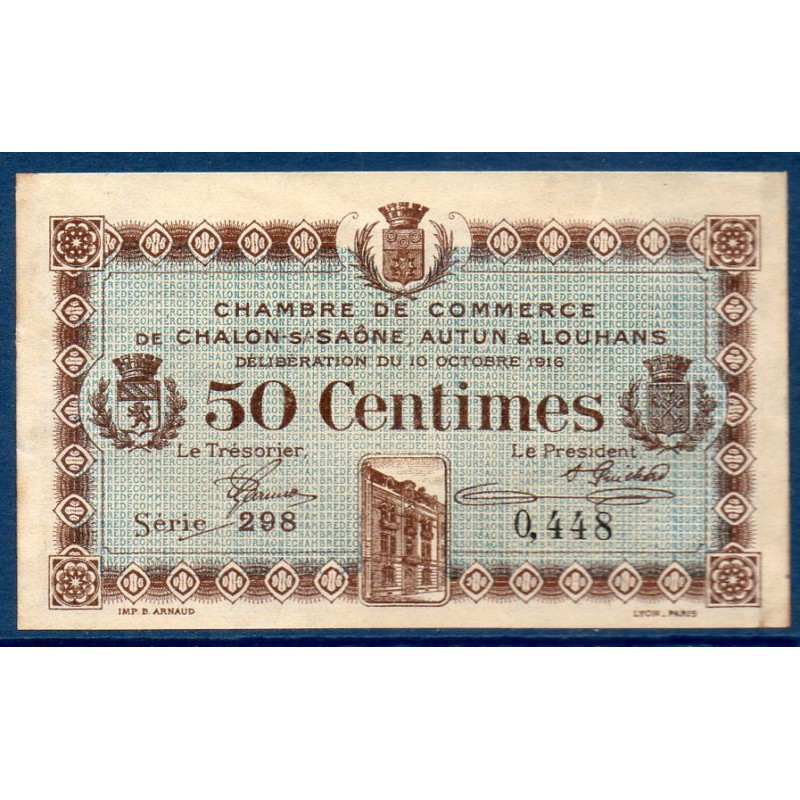 Chalon sur Saone, Autun Louhans 50 centimes Sup 10.10.1916 Pirot 42.8 Billet de la chambre de Commerce