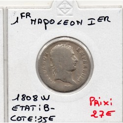 1 Franc Napoléon 1er 1808 W Lille B-, France pièce de monnaie
