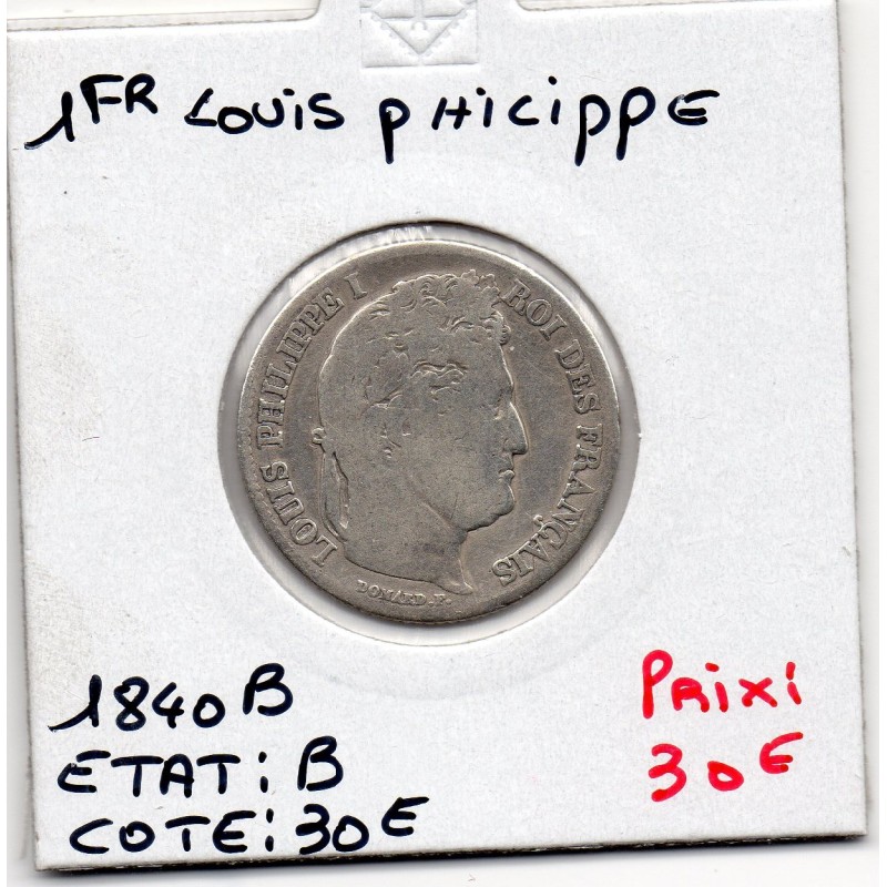 1 Franc Louis Philippe 1840 B Rouen B, France pièce de monnaie