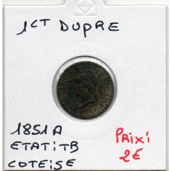 1 centime Dupré 1851 A paris TB, France pièce de monnaie