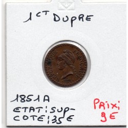 1 centime Dupré 1851 A paris Sup-, France pièce de monnaie