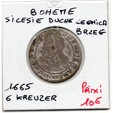 Bohême Silésie, Legnica Brzeg 6 kreuzer 1665 B, KM 484 pièce de monnaie