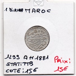 Maroc 1 Dirham 1299 AH -1881 TTB, Lec 115 pièce de monnaie