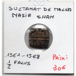 Malwa Nasir Shah 1/2 Falus 1561-1568 TTB pièce de monnaie