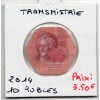 Transnistrie 10 rubles 2014 FDC KM - pièce de monnaie